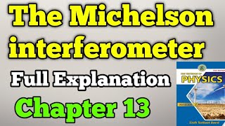 The Michelson Interferometer Chapter 13 Physical Optics Class 11 New Physics Book  First Year