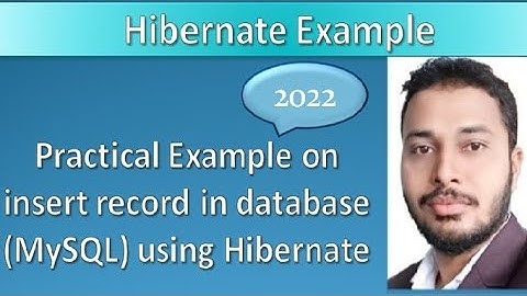 Hibernate practical example : automatically create a table & Insert record in to table, (2022)