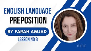 Lesson 8, Prepositions | In, on, at, under, above, below, for, from, about and many more preposition