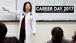 Career Day 2017 - Valley Catholic High School