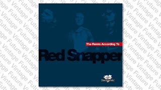 Celebrity Ruby - Paraffin (Red Snapper Mix) Wealth