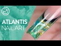 Atlantis Nail Art