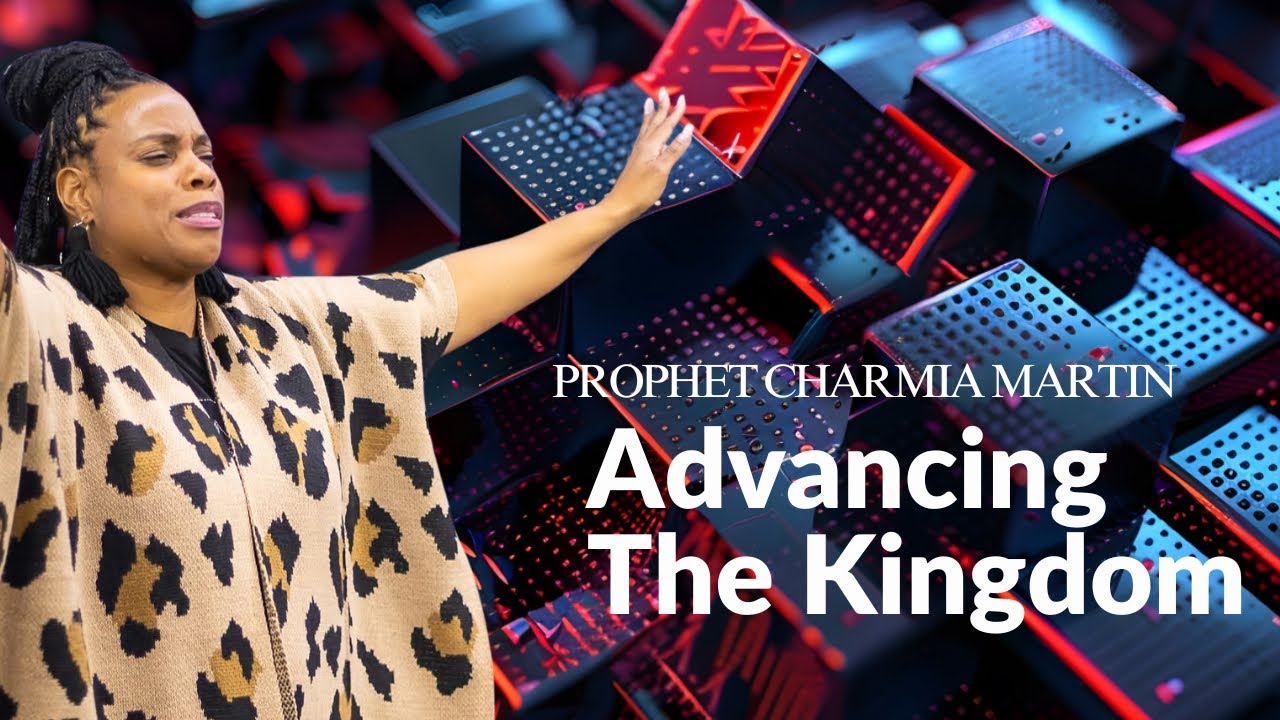 Advancing the Kingdom - YouTube