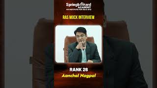 Mock Interview | Rank - 26 | RAS 2024 Topper | Aanchal Nagpal | Springboard Academy