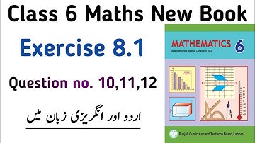 Exercise 8.1 Class 6 New Book | Chapter 8 Exe 8.1 Question no. 10 to 12 Class 6 PTB | Learning Zone