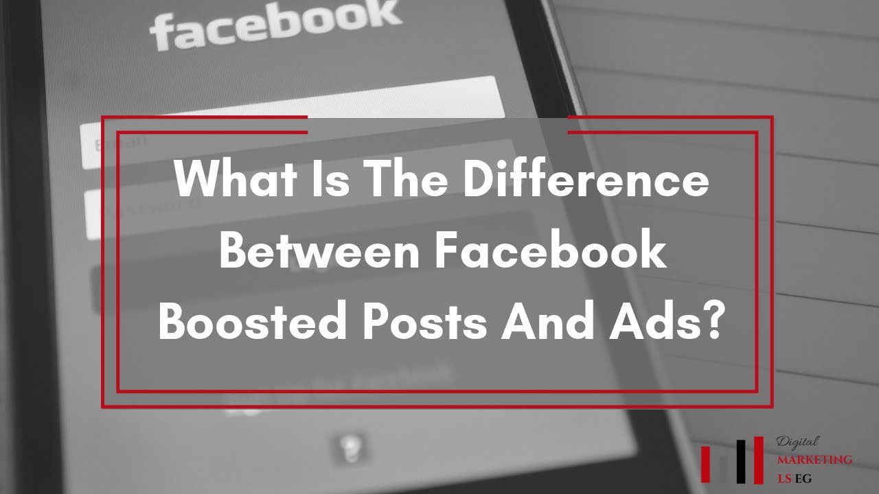 what-is-the-difference-between-facebook-boosted-posts-and-ads-youtube