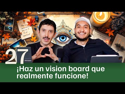 27. Comunicación energética para materializar tu vision board