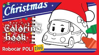 Colorare per bambini | Robocar POLI tivù | Christmas Special