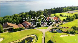 Evian Resort Golf Club - drone aerial video - Overview (english)