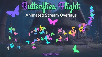 Butterflies Flight Twitch Overlays, Animated Stream Decoration, Fullscreen Twitch Alerts