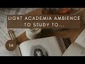 Light academia ambience to study to... 👓☕📜