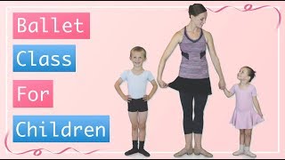 Kid's Ballet Class, for age 4 to 7 - Ballet Class For Children DVD.