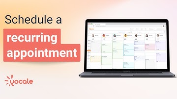 Schedule a Recurring Appointment: Guide to Scheduling and Managing Recurring Appointments on Yocale