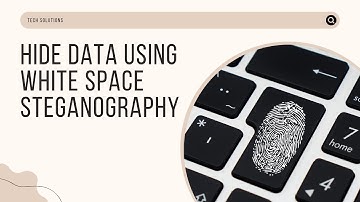 How to Hide Data Using Whitespace Steganography with Snow Tool