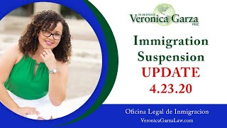 Immigration Suspension(Pres. Trump Immigration Proclamation)  UPDATE