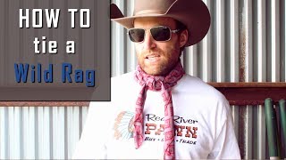 HOW TO TIE A WILD RAG: now you can look punchy with your wild rag