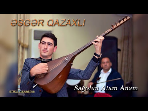 Esger Qazaxli - Sagolun Atam Anam