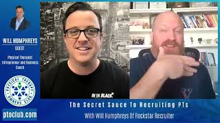 The Secret Sauce To Recruiting PTs With Will Humphreys Of Rockstar Recruiter