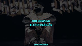 100 Conmigo - Eladio Carrión (Letra/Lyrics)