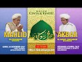 Maulid Akbar Nabi SAW 1439H bersama KH. Zhofarudin & KH.Ahmad Zuhdiannor (Kamis, 23 Nopember 2017)