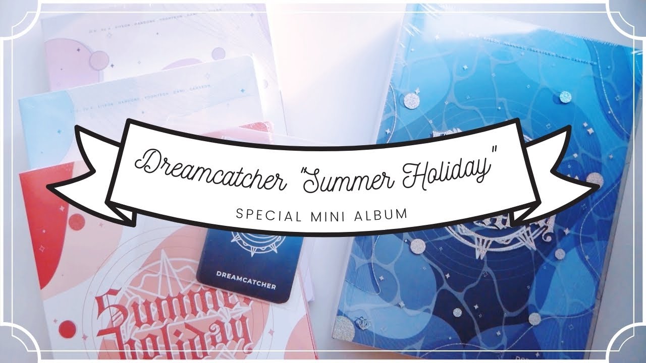 DREAMCATCHER “SUMMER HOLIDAY” | Special Mini-album (all versions