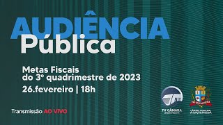 Audiência Pública - Metas Fiscais do 3º Quadrimestre de 2023