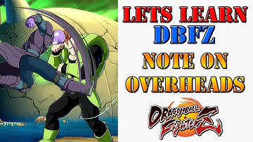 Lets learn DBFZ! - Overheads are neutral on block... or are they?