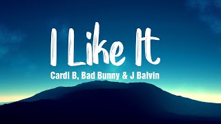 I Like It - Cardi B, Bad Bunny \u0026 J Balvin ( Lyrics/Vietsub )