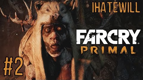 Far Cry: Primal - Beast Master - Episode #2 - Let