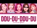 Blackpink ddududdudu lyrics 5 members ver  you as a member karaoke
