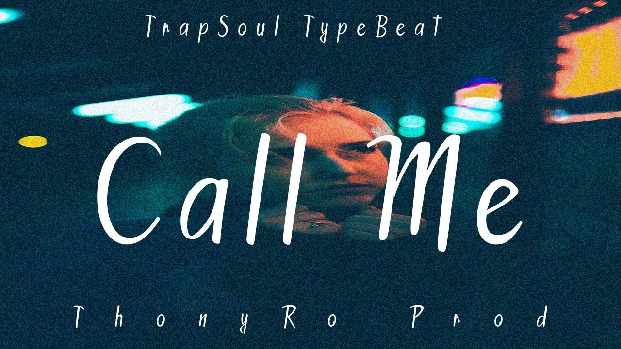 trapsoul type beat call me smooth r&b rap instrumental 2018