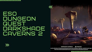 The Elder Scrolls Online Lore: Darkshade 2 dungoen quest (No commentary)