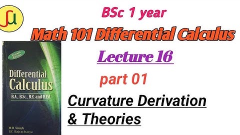 lecture 16-Curvature -BSc first year-Math  calculus 101|| unique study