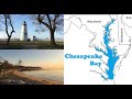 CHESAPEAKE BAY: The view from 10 different locations