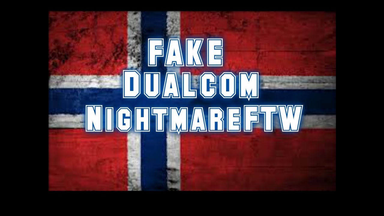 FAKE dualcom med NightmareFTW