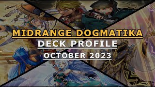 Top 4 Mid-Range Dogmatika Deck Profile | October 2023 | In-Depth Profile