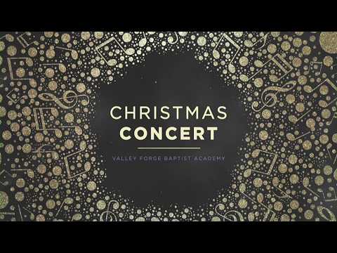 Valley Forge Baptist Academy Christmas Concert