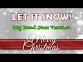 Let It Snow! (Big Band Jazz Version)