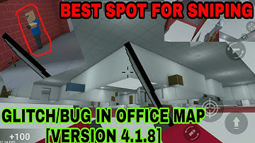 Block strike| Glitch/Bug [ver 4.1.8]| in office Map| Best spot for sniping in office map