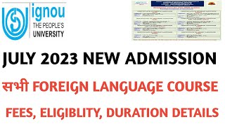 IGNOU FOREIGN LANGUAGE COURSES FOR NEW ADMISSION STUDENTS JULY 2023 SESSION