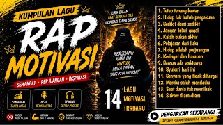 Playlist Rap Motivasi | Bangkit, Berjuang, dan Raih Mimpi