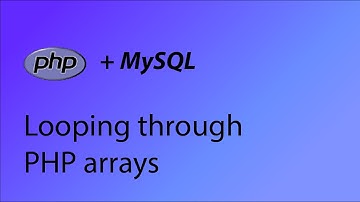 PHP & MySQL Tutorial 25 - Looping through arrays