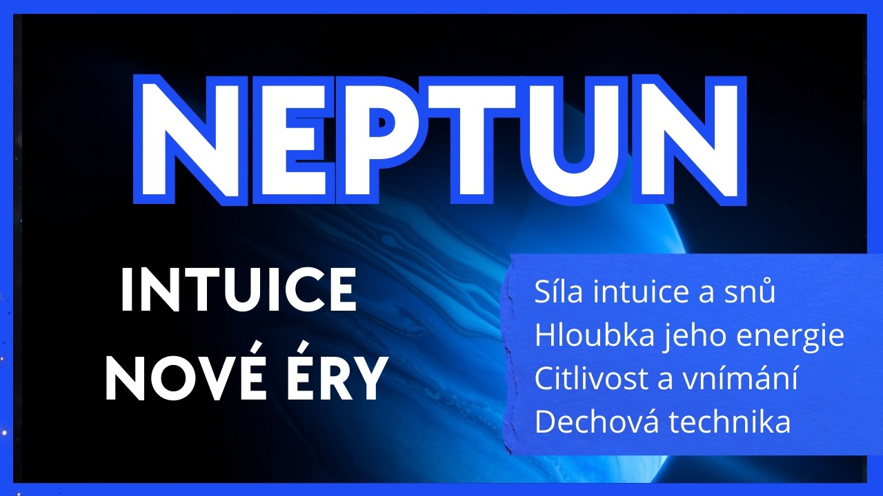 Neptun - Intuice nové éry