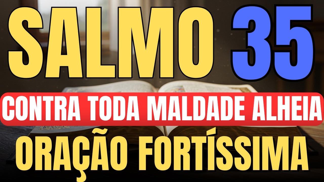 SALMO 35 : FIQUE LIVRE E PROTEGIDA DE PESSOAS INVEJOSAS, MALDOSAS, FOFOQUEIRAS E DE MAL - OLHARES