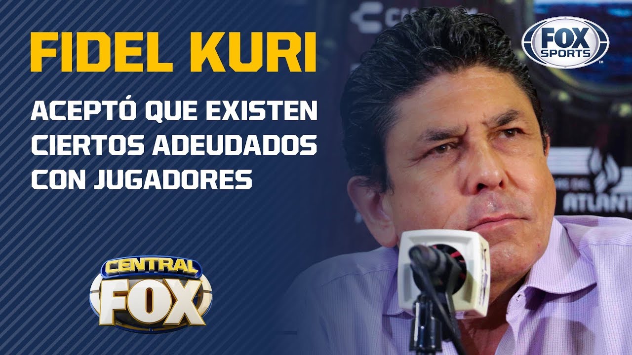 Fidel Kuri acepta adeudos con ex jugadores de Veracruz football score