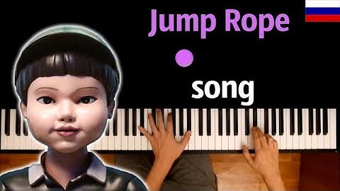 Thumbnail of 🇷🇺 Jump Rope Song (НА РУССКОМ) | Игра в Кальмара 3 ● караоке | PIANO_KARAOKE ● ᴴᴰ + НОТЫ & MIDI