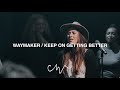 Waymaker/Keep On Getting Better | Celebration Worship