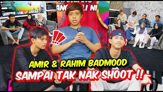 AMIR & RAHIM BADMOOD SAMPAI TAK NAK SHOOT !!  - PRANK KENA HALAU SEMUA M4RAH !