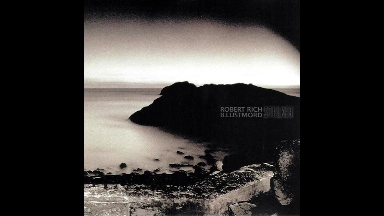 Lustmord with Robert Rich - Stalker  (Dark Ambient | Full Album)