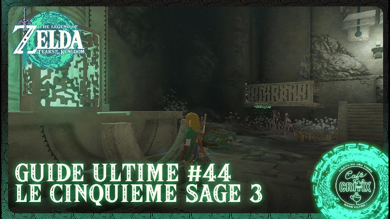 🔍🎮 ZELDA TOTK GUIDE ULTIME Chapitre 44 LE CINQUIEME SAGE Partie 3/3🏞️ YouTube